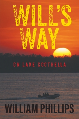 Will's Way: On Lake Coothella - Phillips, William