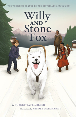 Willy and Stone Fox - Tate Miller, Robert