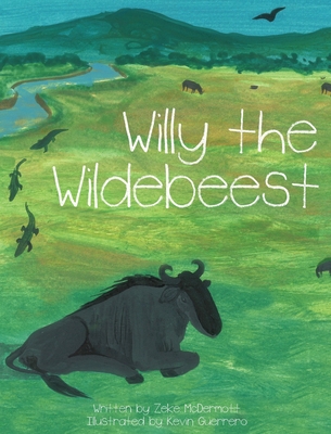 Willy the Wildebeest - McDermott, Zeke