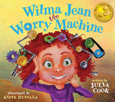 Wilma Jean the Worry Machine - Cook, Julia
