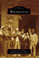 Wilmington - Wilmington Historical Society, and Banning Residence Museum