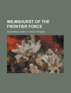 Wilmshurst of the Frontier Force