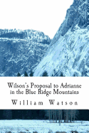 Wilson's Proposal to Adrianne in the Blue Ridge Mountains