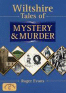 Wiltshire Tales of Mystery and Murder