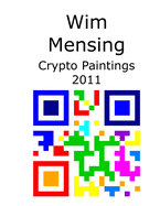 Wim Mensing Crypto Paintings 2011