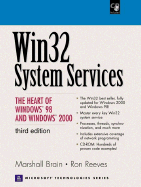 WIN32 System Services: The Heart of Windows 98 and Windows 2000