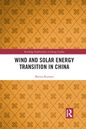 Wind and Solar Energy Transition in China