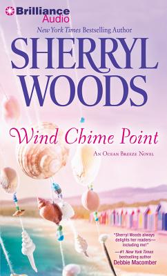 Wind Chime Point - Woods, Sherryl, and McManus, Shannon (Read by)