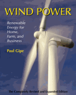 Wind Power: Renewable Energy for Home, Farm, and Business, 2nd Edition