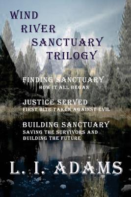 Wind River Sanctuary Trilogy - Adams, L I