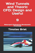 Wind Tunnels and Theoric CFD: Design and Useful - 9: Motorsport Engineering Aerodynamic Knowledge