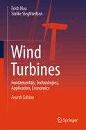 Wind Turbines: Fundamentals, Technologies, Application, Economics