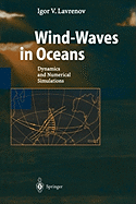 Wind-Waves in Oceans: Dynamics and Numerical Simulations