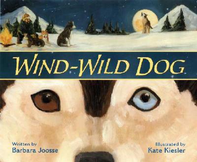 Wind-Wild Dog - Joosse, Barbara M