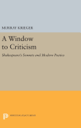 Window to Criticism: Shakespeare's Sonnets & Modern Poetics