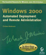 Windows 2000 Automated Deployment and Remote Administration - Anderson, Christa