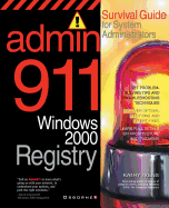 Windows 2000 Registry: Survival Guide for System Administrators