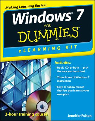 Windows 7 eLearning Kit for Dummies - Fulton, Jennifer