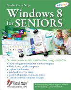 Windows 8.1 for Seniors: For Senior Citizens Who Want to Start Using Computers
