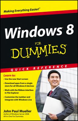 Windows 8 for Dummies Quick Reference - Mueller, John Paul, CNE