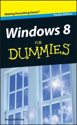 Windows 8 for Dummies - Rathbone, Andy