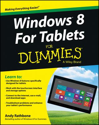 Windows 8 for Tablets for Dummies - Rathbone, Andy