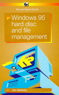 Windows 95: Hard Disc and File Management
