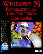 Windows 95 Installation and Configuration Handbook - Maitzkin, Jonathan, and Tidrow, Rob