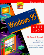 Windows 95 Made Easy: The Basics & Beyond!