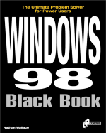 Windows 98 Black Book: The Ultimate Problem Solver for Power Users