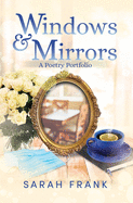 Windows and Mirrors: A Poetry Portfolio
