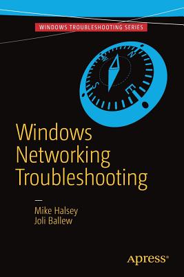 Windows Networking Troubleshooting - Halsey, Mike, and Ballew, Joli