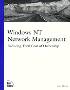 Windows NT Administration Handbook - Desai, Anil, MCSE, MCSD, MCDBA