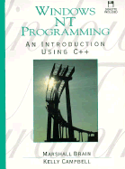 Windows NT Programming - Brain, Marshall, and Campbell, Kelly