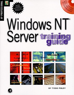 Windows NT Server Training Guide - Foley, Todd
