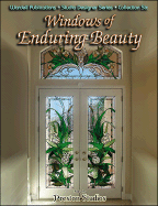 Windows of Enduring Beauty: Featuring Preston Studios