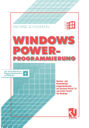 Windows Power-Programmierung: System- Und Anwendungsprogrammierung Mit Borland Pascal 7.0 Und Turbo Pascal Fr Windows