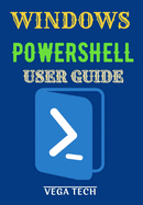 Windows Powershell User Guide