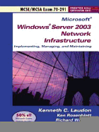 Windows Server 2003 Network Infrastucture Implementing and Maintaining (Exam 70-291)