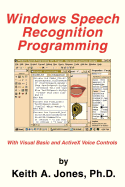 Windows Speech Recognition Programming: With Visual Basic and ActiveX Voice Controls