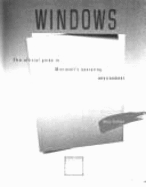 Windows: The Official Guide to Microsoft's Operating Environment