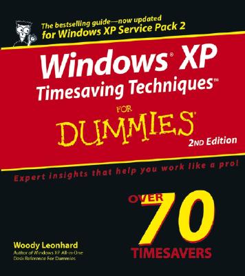 Windows XP Timesaving Techniques Dummies - Leonhard, Woody, and Leonhard, Justin