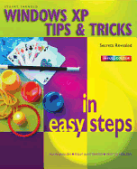 Windows XP Tips and Tricks in Easy Steps - Yarnold, Stuart