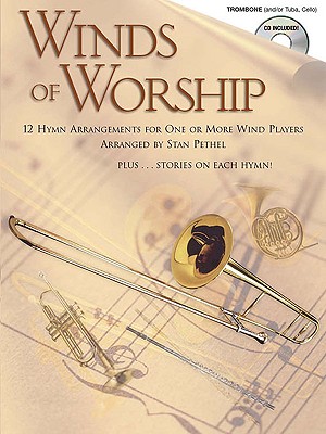 Winds of Worship: Trombone - Pethel, Stan