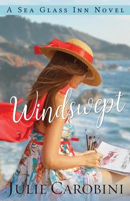 Windswept: A Sea Glass Inn Novel - Carobini, Julie