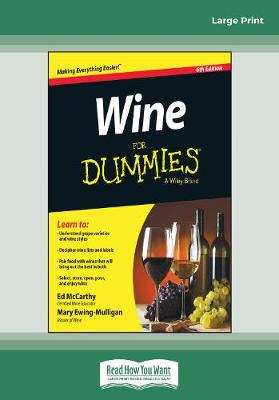 Wine For Dummies, 6th Edition - Mulligan, Ed McCarthy and Mary Ewing-