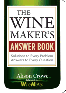 Wine Makers Answer Book