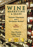 Wine Marketing & Sales: Success Strategies for a Saturated Market