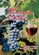 Wine Microbiology: Science and Technology