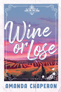 Wine or Lose: Alternate Edition